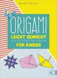 Cover for Mulliez · Origami leicht gemacht (Bok)