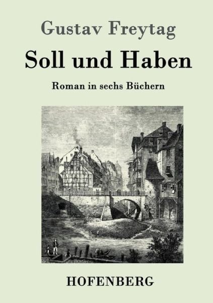 Cover for Gustav Freytag · Soll Und Haben (Taschenbuch) (2016)