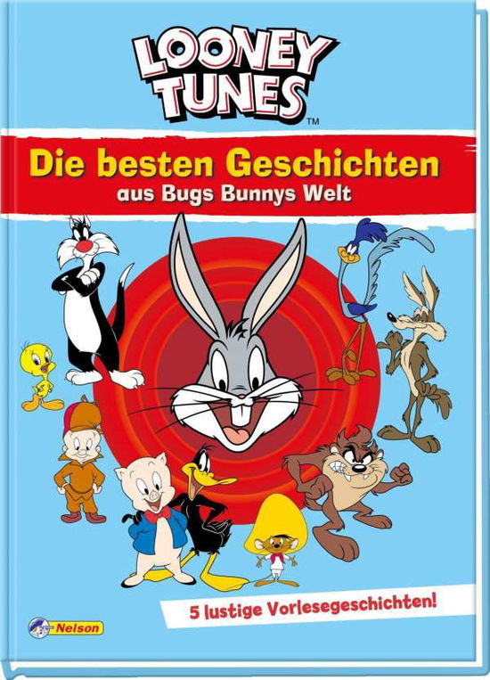 Cover for Nelson Verlag · Looney Tunes: Die besten Geschichten aus Bugs Bunnys Welt (Gebundenes Buch) (2021)