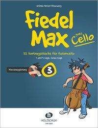 Cover for Holzer-Rhomberg · Fiedel-Max goes Cello 3 (Book)