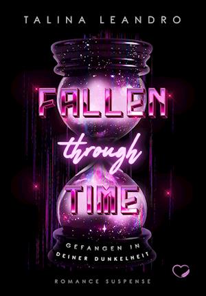 Cover for Talina Leandro · Fallen Through Time: Gefangen in deiner Dunkelheit (Romance Suspense) (Book) (2025)