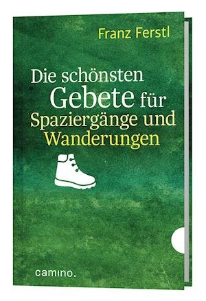 Cover for Franz Ferstl · Die schönsten Gebete für Spaziergänge und Wanderungen (Hardcover Book) (2022)