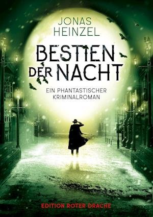 Cover for Jonas Heinzel · Bestien der Nacht (Bok) (2024)