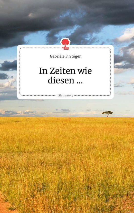 Cover for Stöger · In Zeiten wie diesen... Life is (Book)