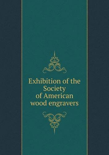 Cover for Museum of Fine Arts · Exhibition of the Society of American Wood Engravers (Taschenbuch) (2013)