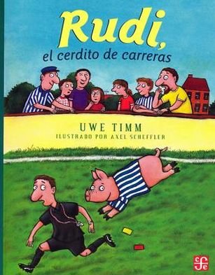 Cover for Uwe Timm · Rudi, El Cerdito De Carreras (A La Orilla Del Viento) (Spanish Edition) (Taschenbuch) [Spanish, 1st edition] (2012)