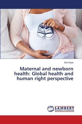 Cover for Kaye · Maternal and newborn health: Globa (Book) (2018)