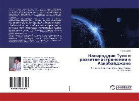 Nasiräddin Tusi i razwitie astron - Deniz - Books -  - 9786200538703 - 