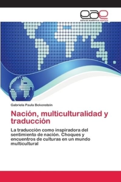 Cover for Bekenstein · Nación, multiculturalidad y (Book) (2018)