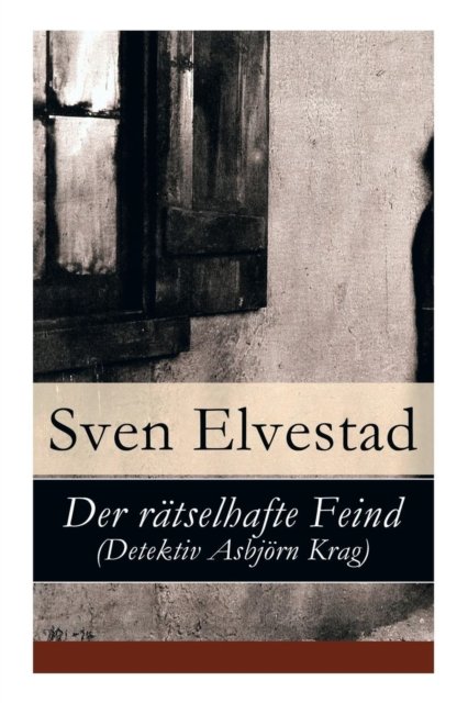 Cover for Sven Elvestad · Der r tselhafte Feind (Detektiv Asbj rn Krag) (Paperback Bog) (2017)