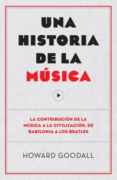 Cover for Howard Goodall · Una Historia de la Musica (Pocketbok) (2022)