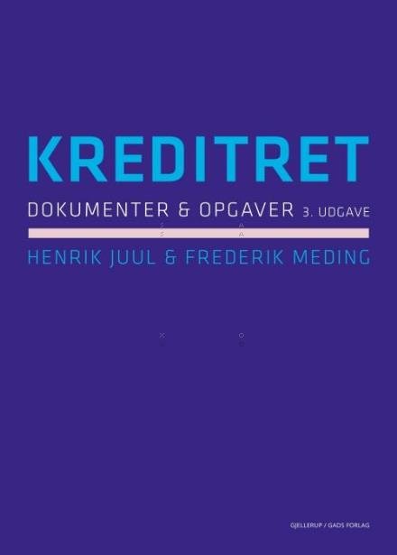 Kreditret 3. udgave - Henrik Juul og Frederik Meding - Bøger - Gjellerup - 9788713050703 - 2. januar 2017