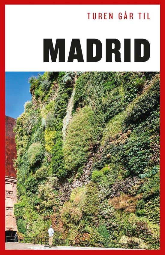 Cover for Christian Martinez · Politikens Turen går til¤Politikens rejsebøger: Turen går til Madrid (Sewn Spine Book) [4e édition] (2017)