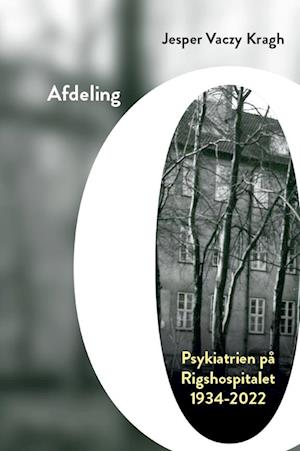 Cover for Jesper Vaczy Kragh · University of Southern Denmark Studies in History and Social Sciences, vol. 638: Afdeling O (Bound Book) [1st edition] (2023)