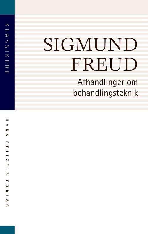 Cover for Sigmund Freud · Klassikere: Afhandlinger om behandlingsteknik (Taschenbuch) [2. Ausgabe] (2019)