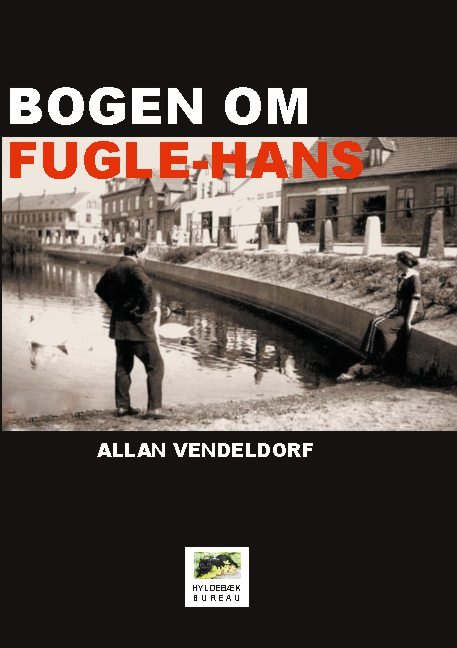Cover for Allan Vendeldorf · Bogen om Fugle-Hans (Hardcover Book) [1st edition] (2021)