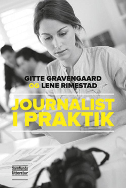 Cover for Gitte Gravengaard og Lene Rimestad · Journalist i praktik (Sewn Spine Book) [1th edição] (2015)