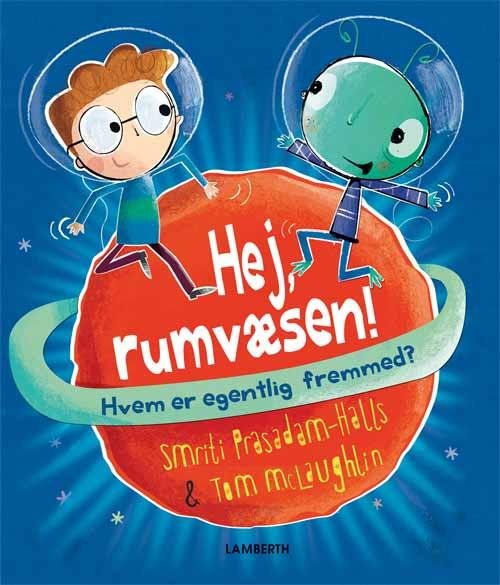 Cover for Smriti Prasadam-Halls · Hej, rumvæsen (Indbundet Bog) [1. udgave] (2015)