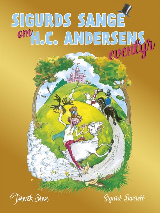 Cover for Sigurd Barrett · Sigurds sange om H.C. Andersens eventyr (Sewn Spine Book) [1º edição] (2018)