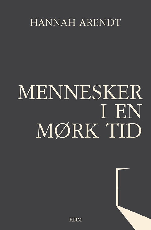 Cover for Hannah Arendt · Mennesker i en mørk tid (Sewn Spine Book) [1e uitgave] (2024)