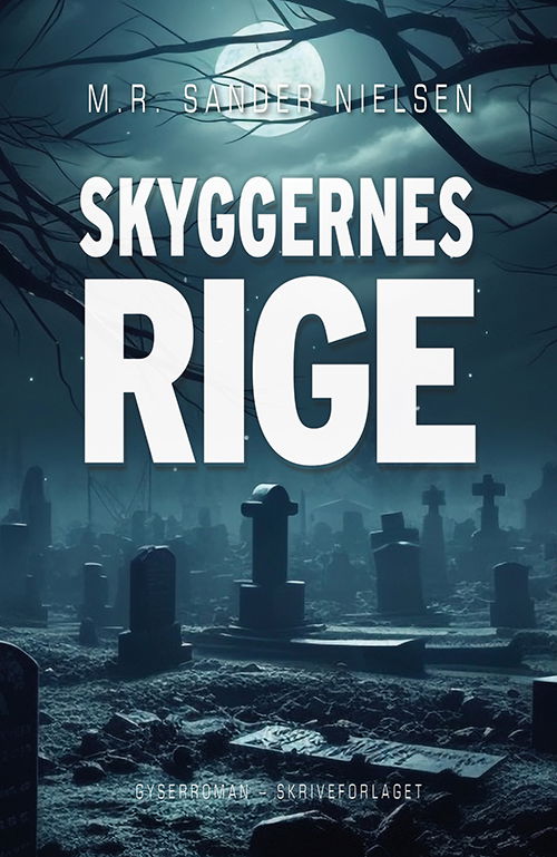 Cover for M. R. Sander-Nielsen · Skyggernes rige (Sewn Spine Book) [1º edição] (2024)