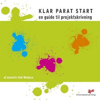 Klar parat start - Annette Hall Madsen - Kirjat - Erhvervsskolernes Forlag - 9788778819703 - 2001