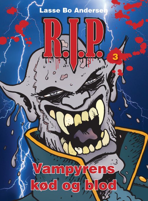 Cover for Lasse Bo Andersen · R.I.P.: Vampyrens kød og blod (Heftet bok) (2018)