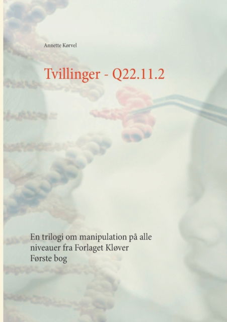 Cover for Annette Kørvel · Tvillinger (Paperback Book) [1st edition] (2021)