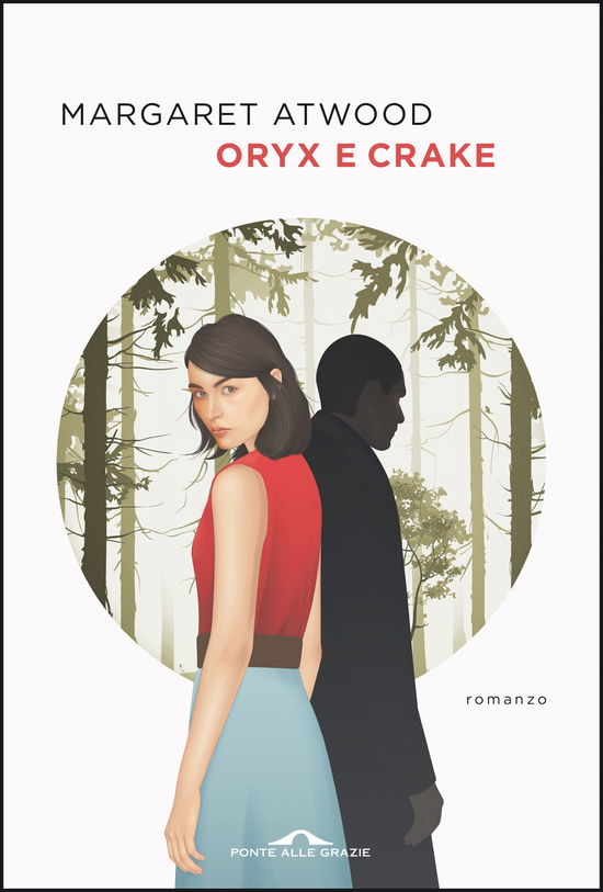 Cover for Margaret Atwood · Oryx E Crake (Book)