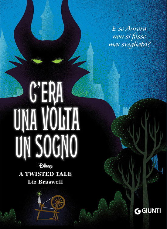 Cover for Liz Braswell · C'era Una Volta Un Sogno. E Se Aurora Non Si Fosse Mai Svegliata? A Twisted Tale (Book)