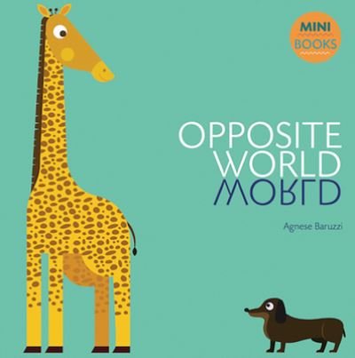 Cover for Agnese Baruzzi · Opposite World (Board book) (2019)