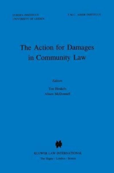 Ton Heukels · The Action for Damages in Community Law (Hardcover Book) (1997)