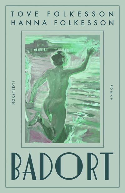 Cover for Tove Folkesson · Badort (Inbunden Bok) (2023)
