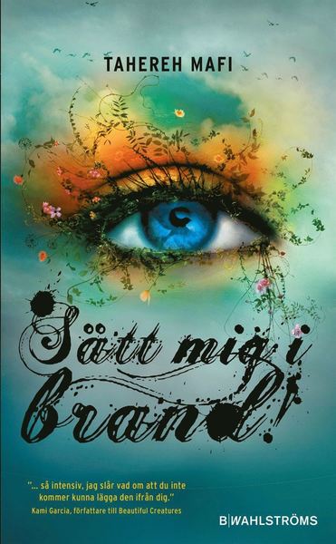 Cover for Tahereh Mafi · Juliette: Sätt mig i brand! (Pocketbok) (2019)