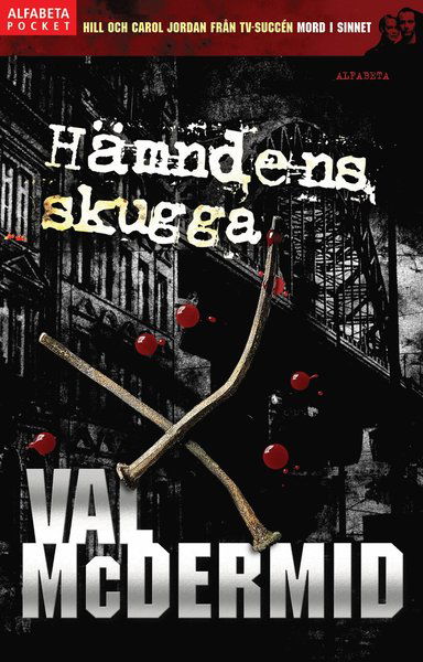 Cover for Val McDermid · Carol Jordan / Tony Hill: Hämndens skugga (Paperback Book) (2013)