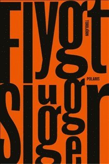 Slugger - Torbjörn Flygt - Livros - Bokförlaget Polaris - 9789177958703 - 8 de setembro de 2023