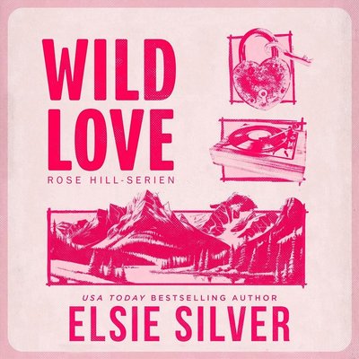 Cover for Elsie Silver · Wild Love (svensk utgåva) (Książka audio (MP3)) (2025)