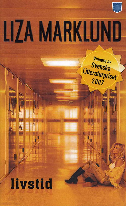 Livstid - Liza Marklund - Bøger - Pocketförlaget - 9789185625703 - 3. januar 2001