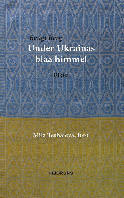 Cover for Bengt Berg · Under Ukrainas blåa himmel (Bound Book) (2022)