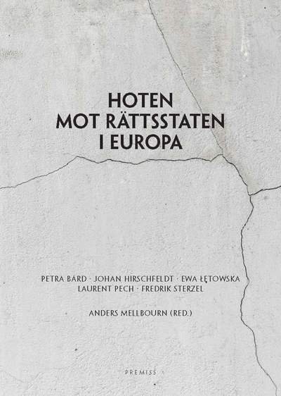 Cover for Fredrik Sterzel · Hoten mot rättsstaten i Europa (Book) (2017)