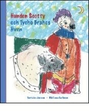 Cover for Åke Jönsson · Hunden scotty och tycho brahes hven (Bound Book) (2008)