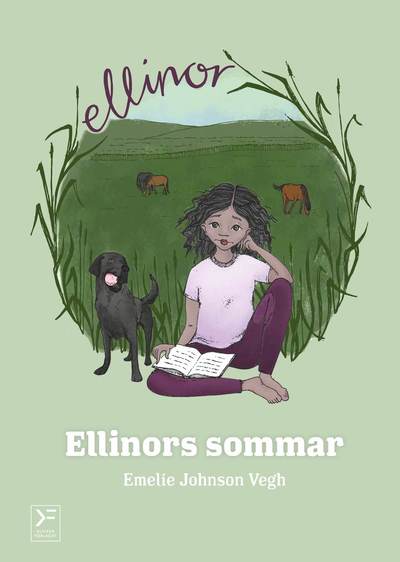 Ellinor: Ellinors sommar - Emelie Johnson Vegh - Books - Klickerförlaget Göteborg - 9789198425703 - October 30, 2017