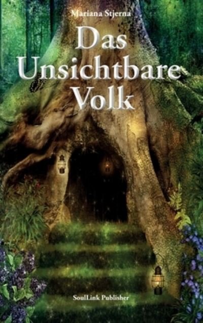 Cover for Mariana Stjerna · Das Unsichtbare Volk (Gebundenes Buch) (2021)