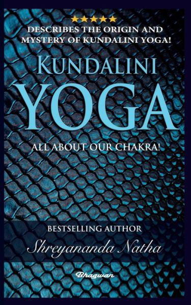 Cover for Shreyananda Natha · Kundalini Yoga - All about Chakra (Paperback Book) (2021)