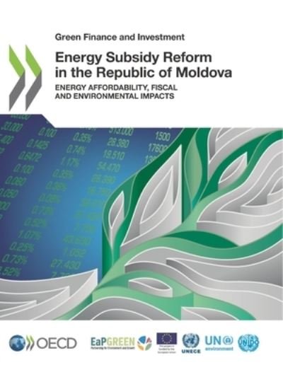 Energy subsidy reform in the Republic of Moldova - Organisation for Economic Co-operation and Development - Books - Organization for Economic Co-operation a - 9789264292703 - October 18, 2018