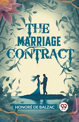 Cover for Honore De Balzac · The Marriage Contract (Edition2024) (Taschenbuch) (2024)