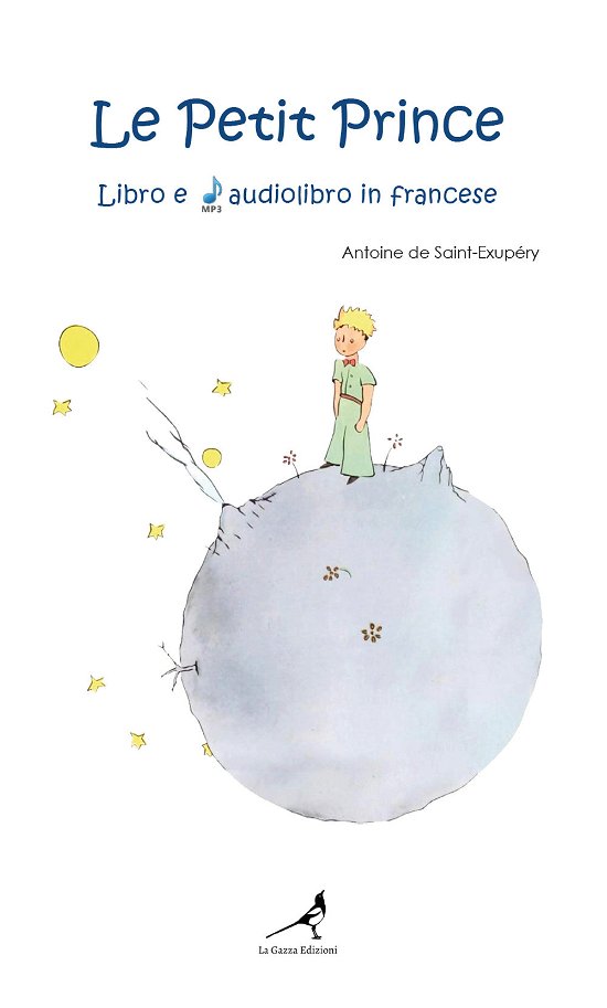Cover for Antoine De Saint-Exupery · Le Petit Prince. Ediz. Integrale. Con Audiolibro (Bok)