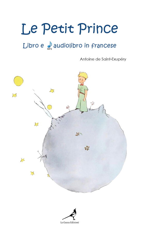 Cover for Antoine De Saint-Exupery · Le Petit Prince. Ediz. Integrale. Con Audiolibro (Book)