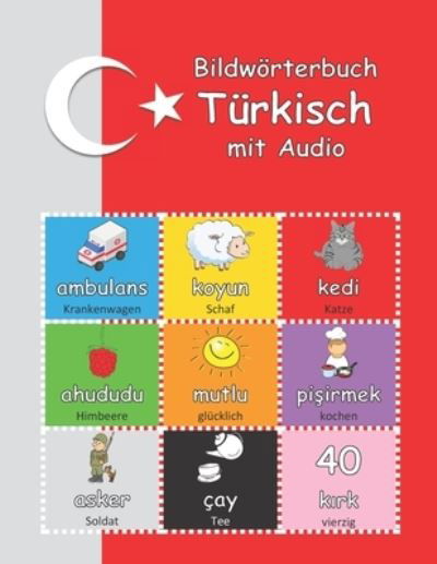 Bildwörterbuch Türkisch - David Young - Bøger - Independently Published - 9798354047703 - 22. september 2022