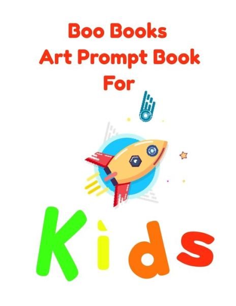 Cover for Boo Books · Boo Books Art Prompt Book for Kids (Paperback Book) (2021)